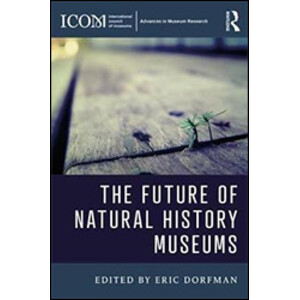 THE FUTURE OF NATURAL HISTORY MUSEUMS