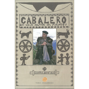 CABALERO, UN VIEJO PASTOR DEL PIRINEO