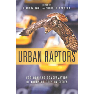 URBAN RAPTORS. ECOLOGY AND CONSERVATION OF BIRDS OF PREY IN CITIES