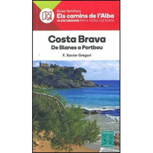 ELS CAMINS DE L'ALBA. DE BLANES A PORTBOU