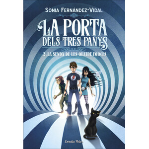 LA PORTA DELS TRES PANYS. 2 LA SENDA DE LES QUATRE FORCES