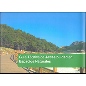 GUÍA TÉCNICA DE ACCESIBILIDAD EN ESPACIOS NATURALES