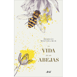 LA VIDA DE LAS ABEJAS