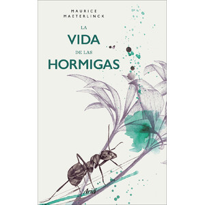 LA VIDA DE LAS HORMIGAS