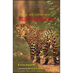 SCIENCE AND CONSERVATION OF WILDLIFE POPULATIONS
