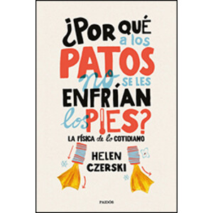 ¿POR QUE A LOS PATOS NO SE LES ENFRIAN LOS PIES?