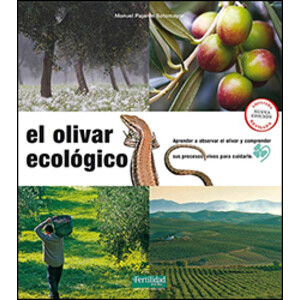 EL OLIVAR ECOLÓGICO. APRENDER A OBSERVAR EL OLIVAR Y COMPRENDER
