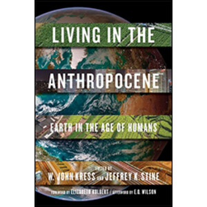 LIVING IN THE ANTHROPOCENE: EARTH IN THE AGE OF HUMANS