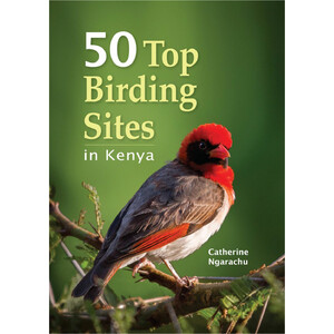 50 TOP BIRDING SITES IN KENYA