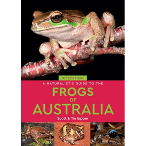 A NATURALIST'S GUIDE TO THE FROGS OF AUSTRALIA