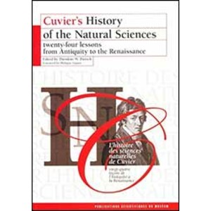 CUVIER'S HISTORY OF NATURAL SCIENCES, VOLUME 1 / L'HISTOIRE DES SCIENCES NATURELLES DE CUVIER, VOLUME 1: TWENTY-FOUR LESSONS FROM ANTIQUITY 