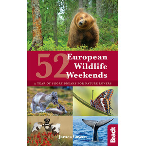 52 EUROPEAN WILDLIFE WEEKENDS: A YEAR OF SHORT BREAKS FOR NATURE LOVERS