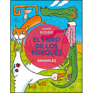 EL LIBRO DE LOS PORQUÉS, ANIMALES