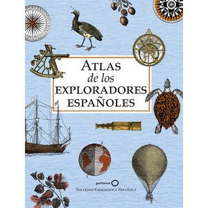 ATLAS DE LOS EXPLORADORES ESPAÑOLES