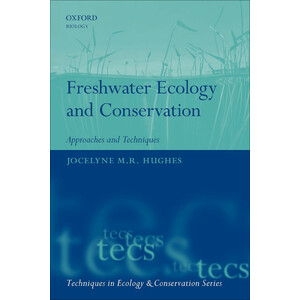 FRESHWATER ECOLOGY AND CONSERVATION: APPROACHES AND TECHNIQUES