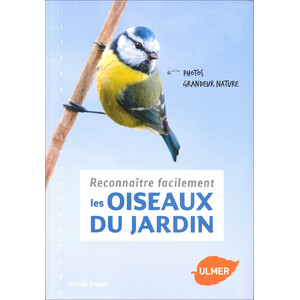 RECONNAITRE FACILEMENT LES OISEAUX DU JARDIN