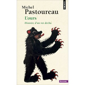 L'OURS. HISTOIRE D'UN ROI DÉCHU