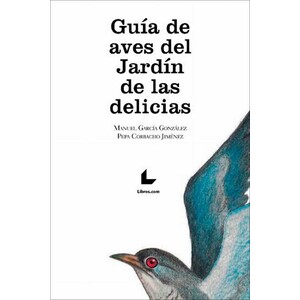 GUÍA DE AVES DEL JARDÍN DE LAS DELICIAS