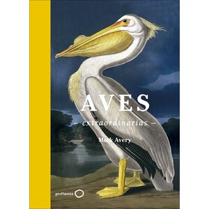 AVES EXTRAORDINARIAS
