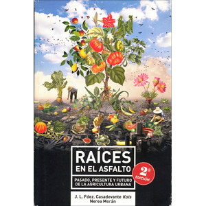 RAICES EN EL ASFALTO. 2º EDICIÓN