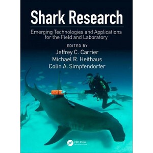 SHARK RESEARCH: EMERGING TECHNOLOGIES AND APPLICATIONS FOR THE FIELD AND LABORATORY