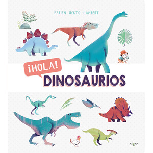 ¡HOLA! DINOSAURIOS