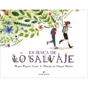 EN BUSCA DE LO SALVAJE