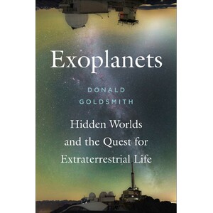 EXOPLANETS. HIDDEN WORLDS AND THE QUEST FOR EXTRATERRESTRIAL LIFE