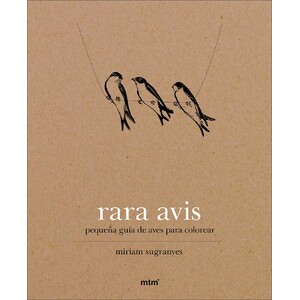 RARA AVIS. PEQUEÑA GUÍA DE AVES PARA COLOREAR