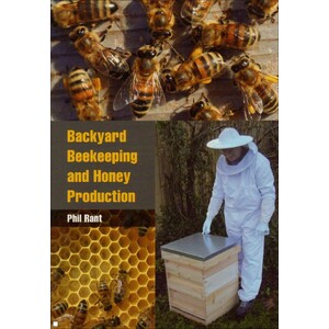 BACKYARD BEEKEEPING AND HONEY PRODUCTION