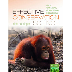 EFFECTIVE CONSERVATION SCIENCE: DATA NOT DOGMA