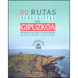 80 RUTAS SENDERISTAS POR GIPUZKOA
