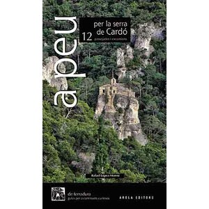 A PEU PER LA SERRA DE CARDÓ. 12 PASSEJADES I EXCURSIONS