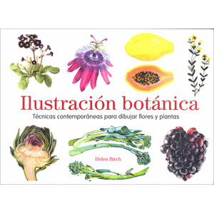 ILUSTRACIÓN BOTÁNICA TÉCNICAS CONTEMPORÁNEAS PARA DIBUJAR FLORES Y PLANTAS