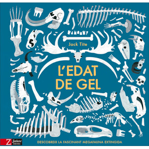 L'EDAT DE GEL. DESCOBREIX LA FASCINANT MEGAFAUNA EXTINGIDA