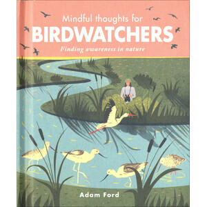 MINDFUL THOUGHTS FOR BIRDWATCHERS