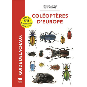 COLÉOPTÈRES D'EUROPE. PRÈS DE 800 ESPÈCES EMBLEMÂTIQUES