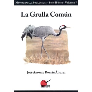 LA GRULLA COMÚN. MONOGRAFÍAS ZOOLÓGICAS