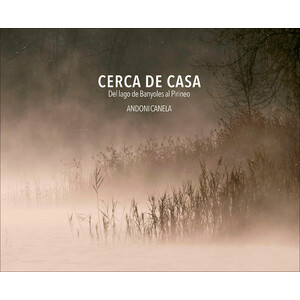 CERCA DE CASA (DEL LAGO DE BANYOLES AL PIRINEO)
