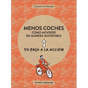 MENOS COCHES. CÓMO MOVERSE DE MANERA SOSTENIBLE