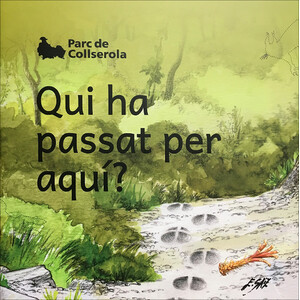 QUI HA PASSAT PER AQUÍ? PARC DE COLLSEROLA