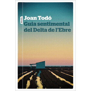 GUIA SENTIMENTAL DEL DELTA DE L'EBRE
