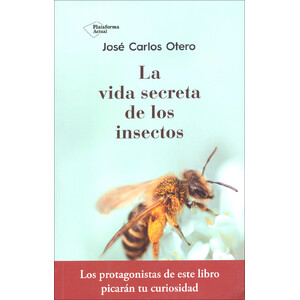 LA VIDA SECRETA DE LOS INSECTOS