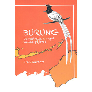 BURUNG. DE AUSTRALIA A NEPAL VIENDO PÁJAROS