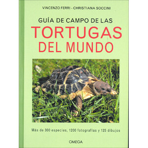 GUÍA DE CAMPO DE LAS TORTUGAS DEL MUNDO