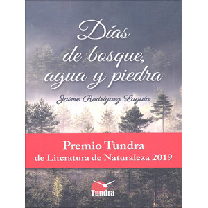 DÍAS DE BOSQUE, AGUA Y PIEDRA