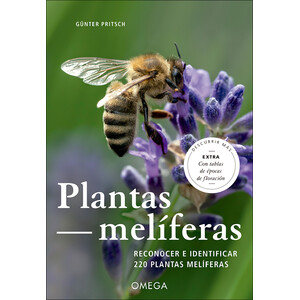 PLANTAS MELIFERAS. RECONOCER E IDENTIFICAR 220 PLANTAS MELÍFERAS