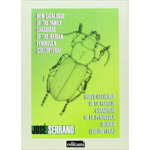 NEW CATALOGUE OF THE FAMILY CARABIDAE OF THE IBERIAN PENINSULA (COLEOPTERA)/NUEVO CATÁLOGO DE LA FAMILIA CARABIDAE DE LA PENÍNSULA IBÉRICA (COLEÓPTERA