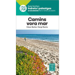 CAMINS VORA EL MAR. 20 EXCURSIONS PER A TOTES LES EDATS