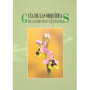 GUÍA DE LAS ORQUÍDEAS DE LA COMUNITAT VALENCIANA